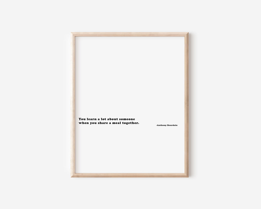 Anthony Bourdain Quote Print
