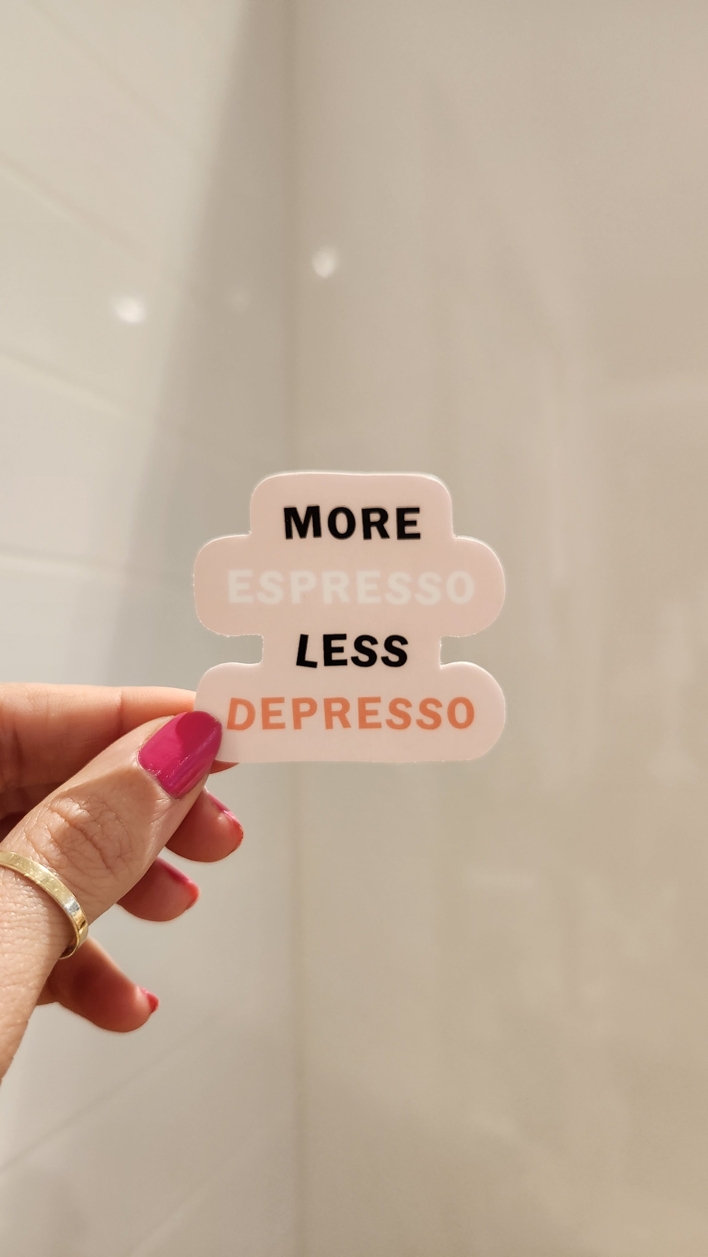 More Espresso Less Depresso Sticker