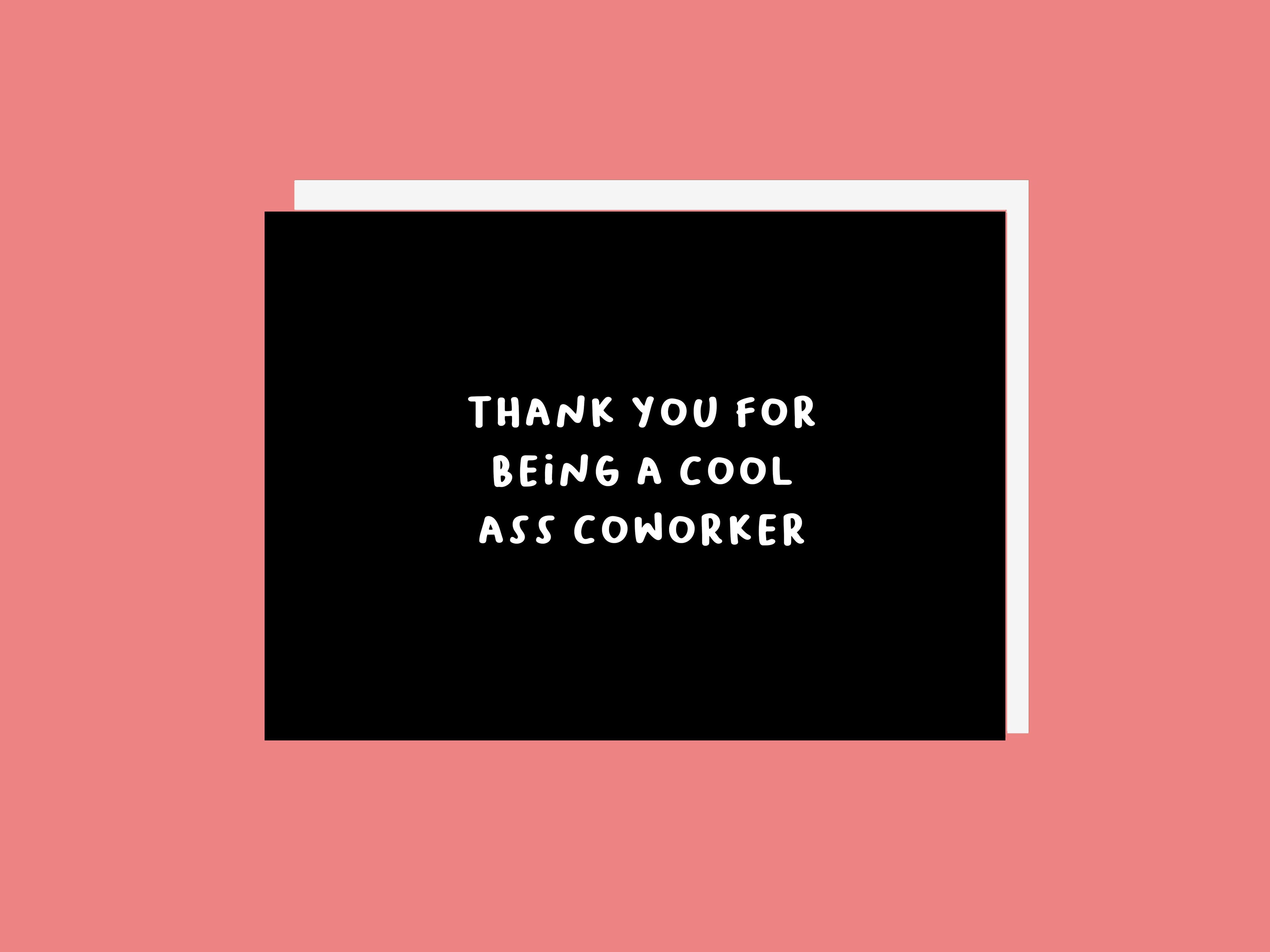 Cool Ass Coworker - Greeting Card