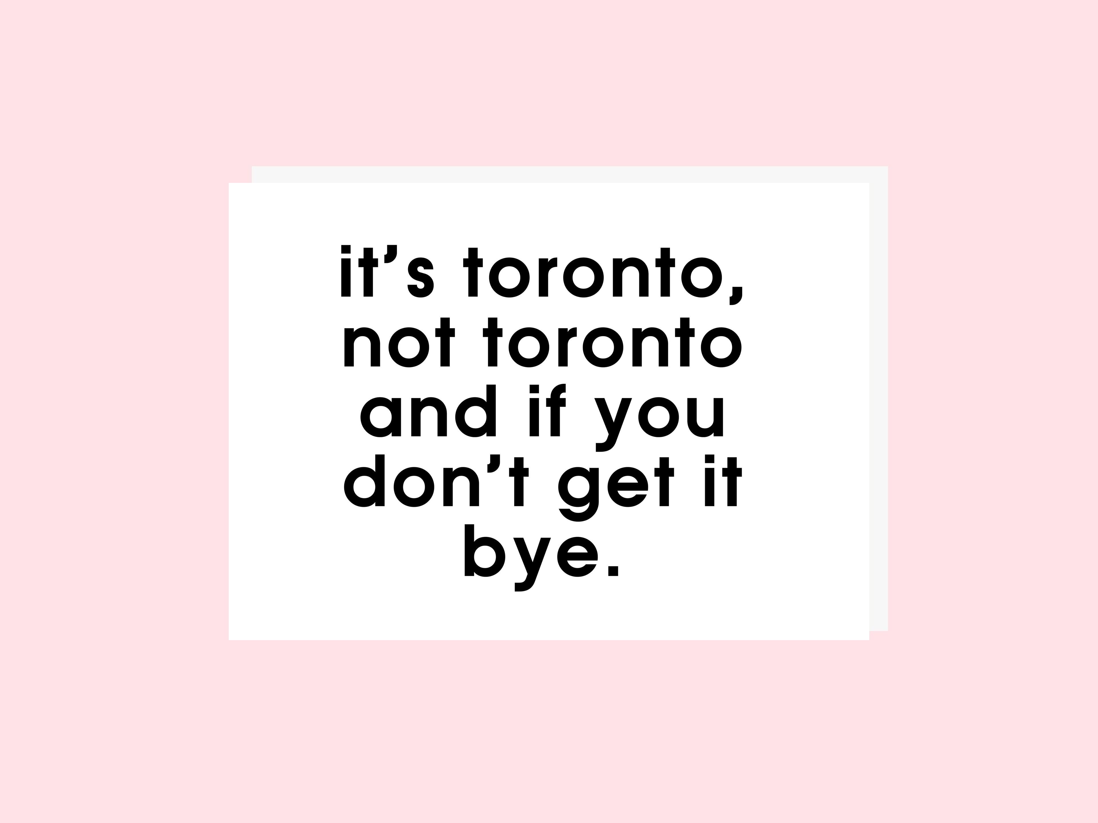 Its Toronto - Greeting Card