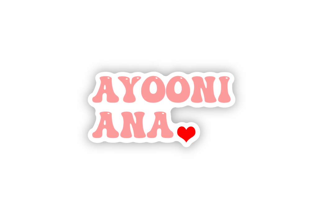 Ayooni Ana Sticker