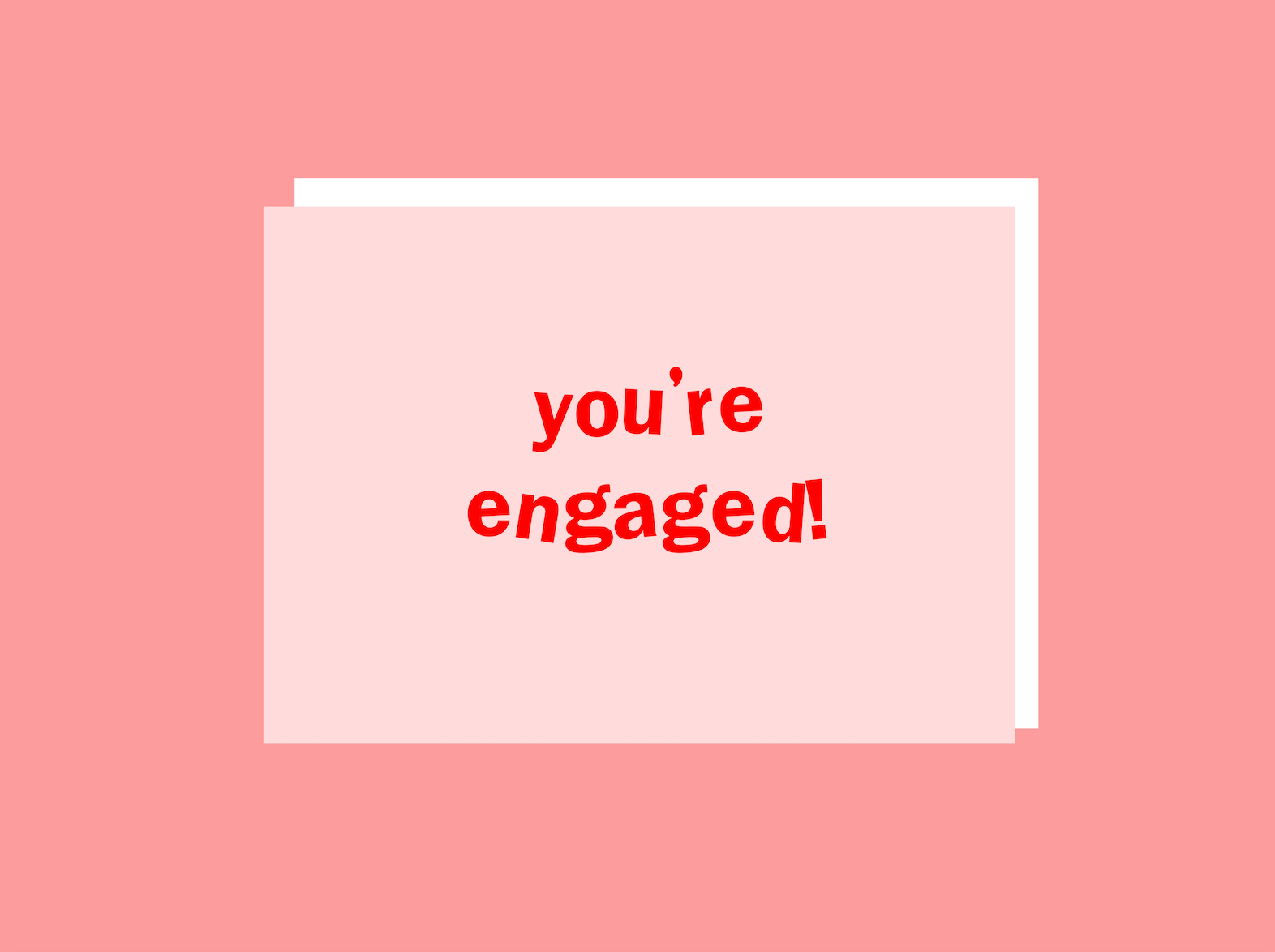 You're Engaged Card