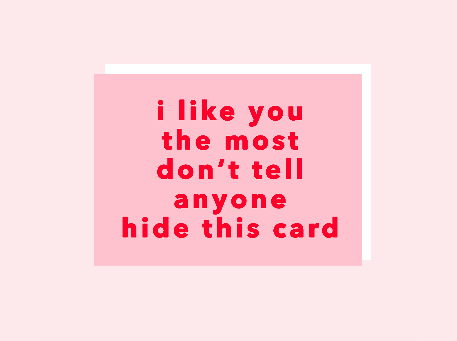 I Like You Most Card
