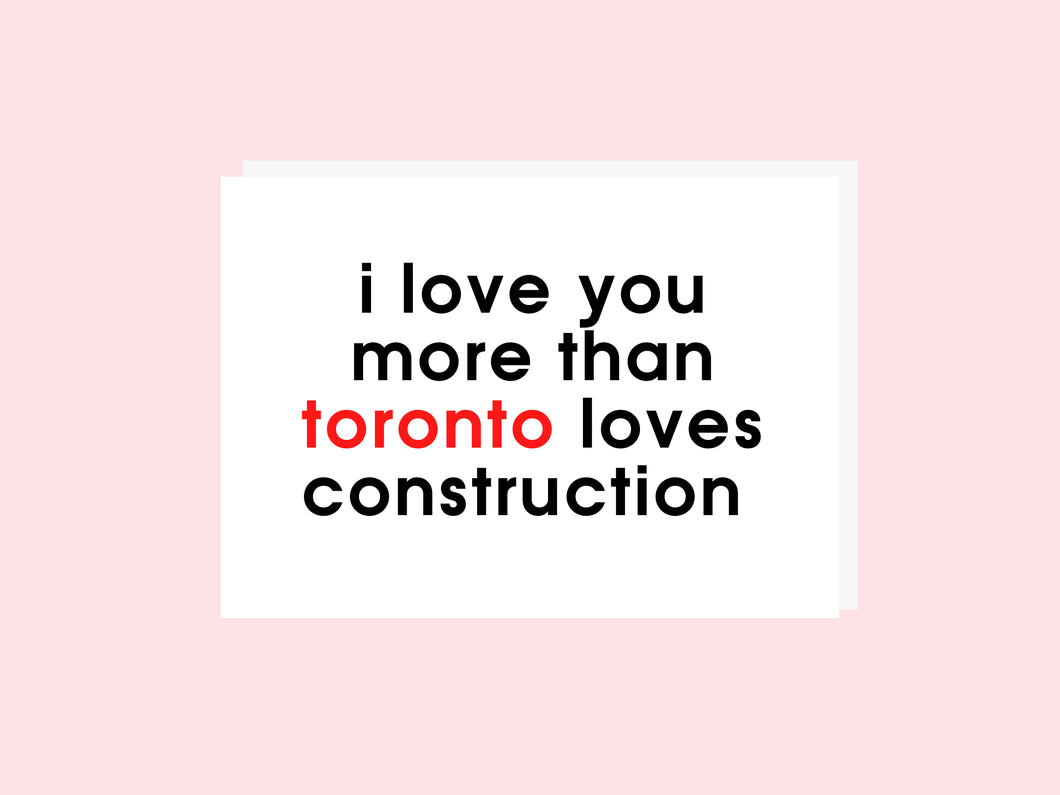 Funny Toronto Card - Construction Card