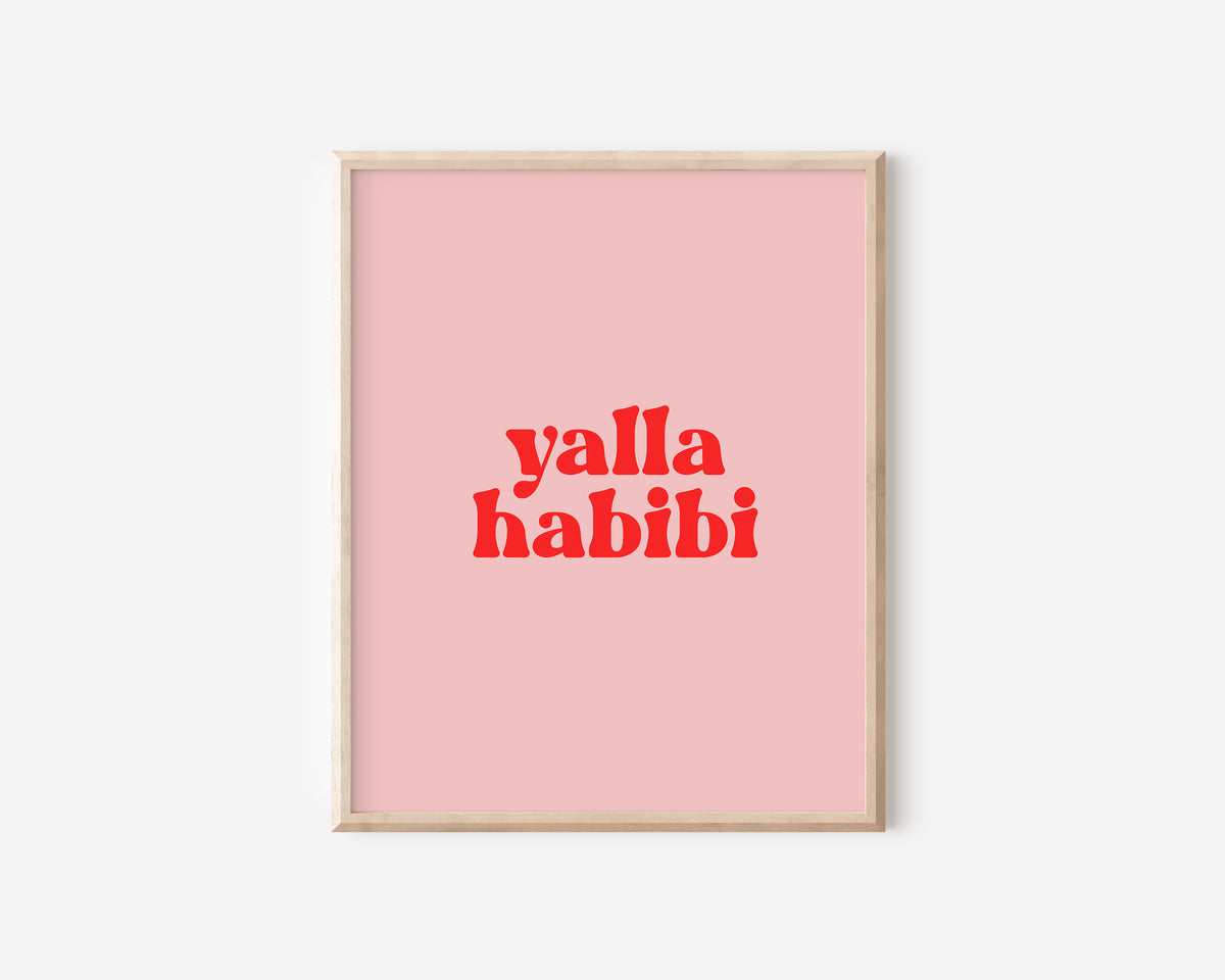 Yalla Habibi Print