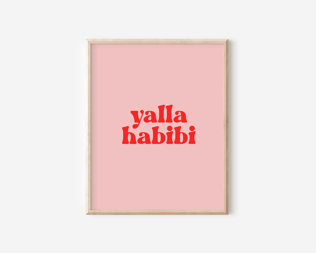 Yalla Habibi Print