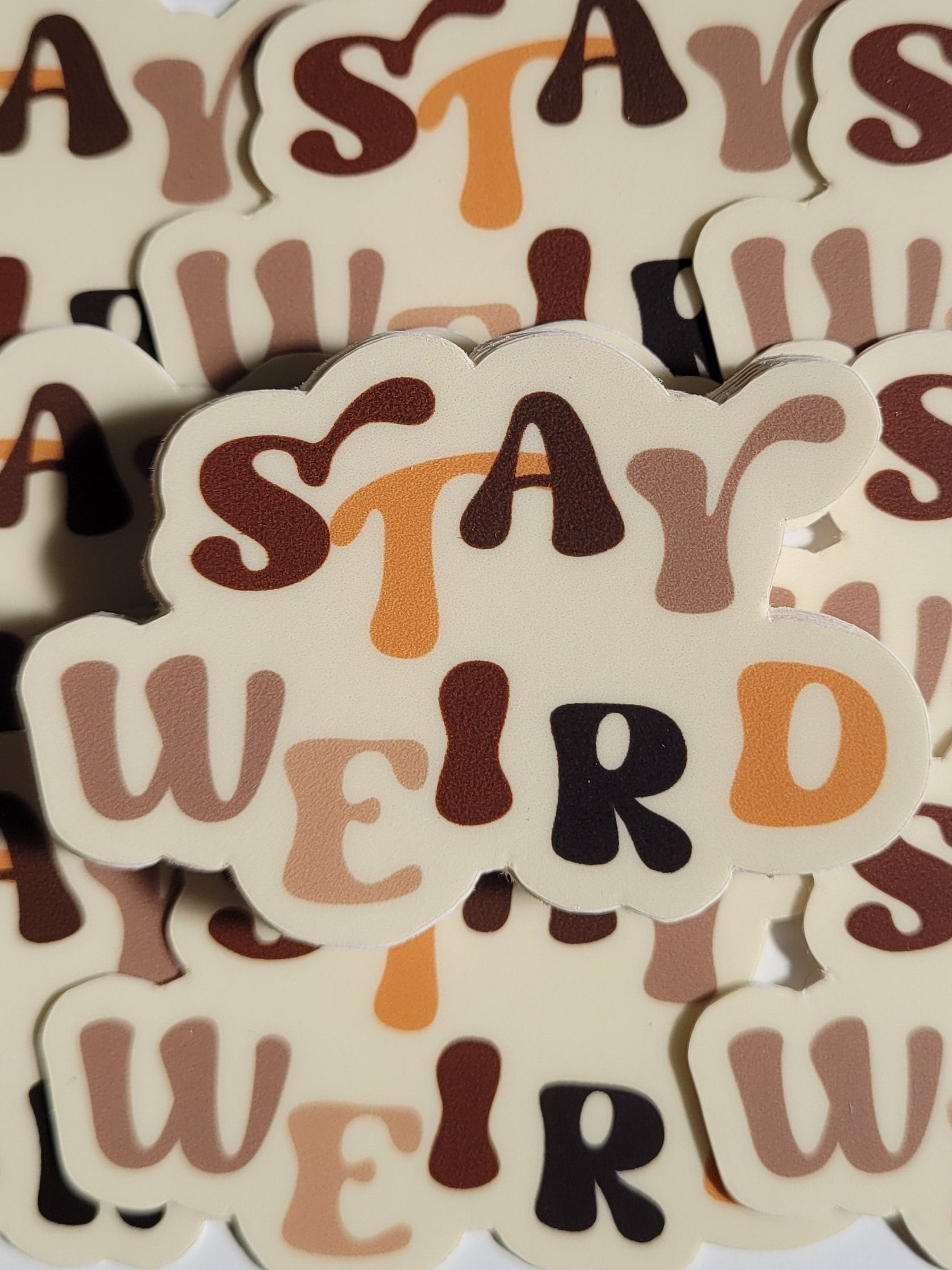 Stay Weird Sticker