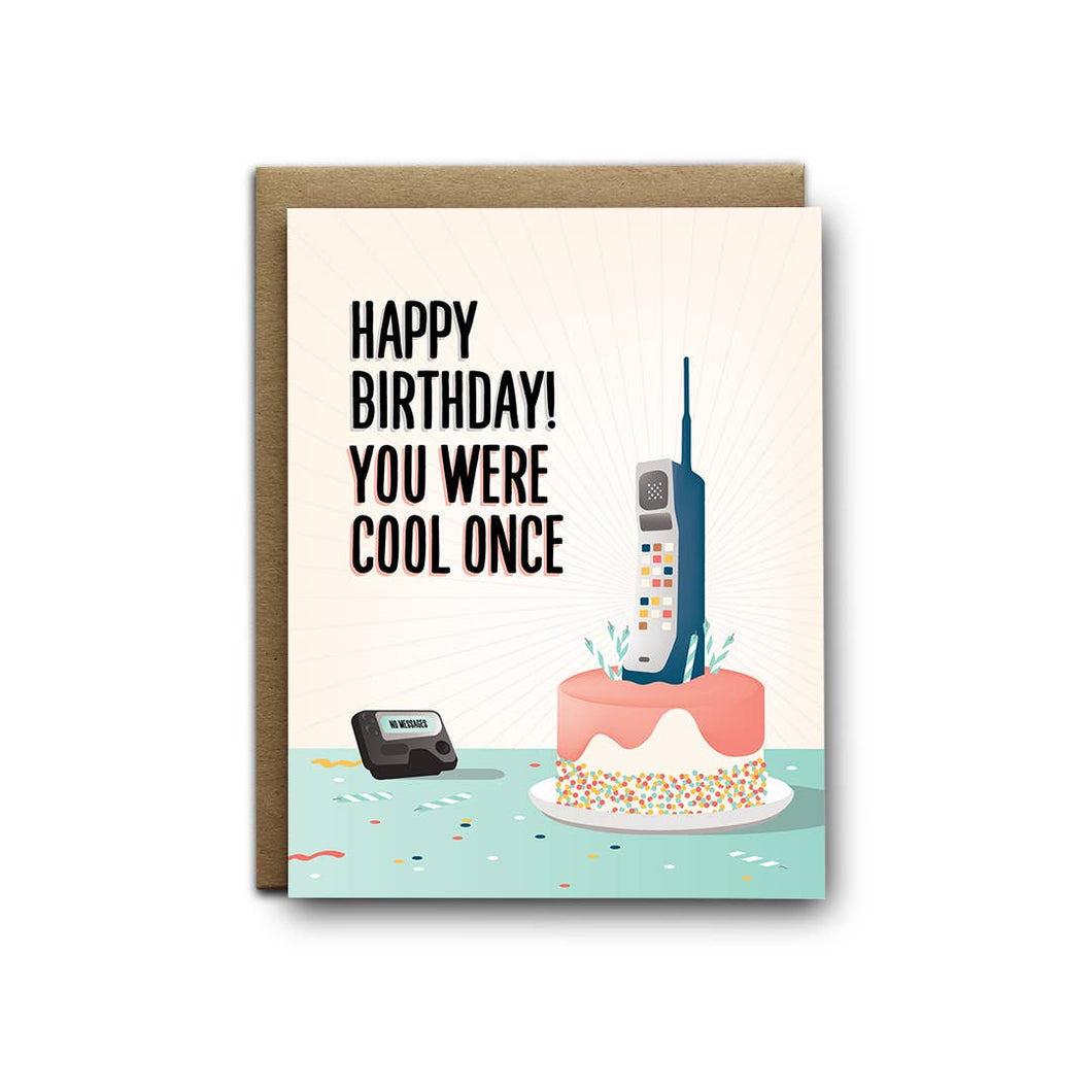 You were cool once birthday greeting card