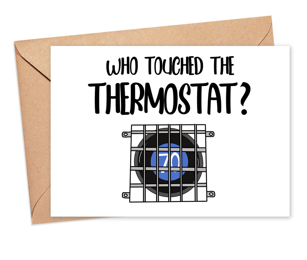 Who Touched The Thermostat Father's Day Card