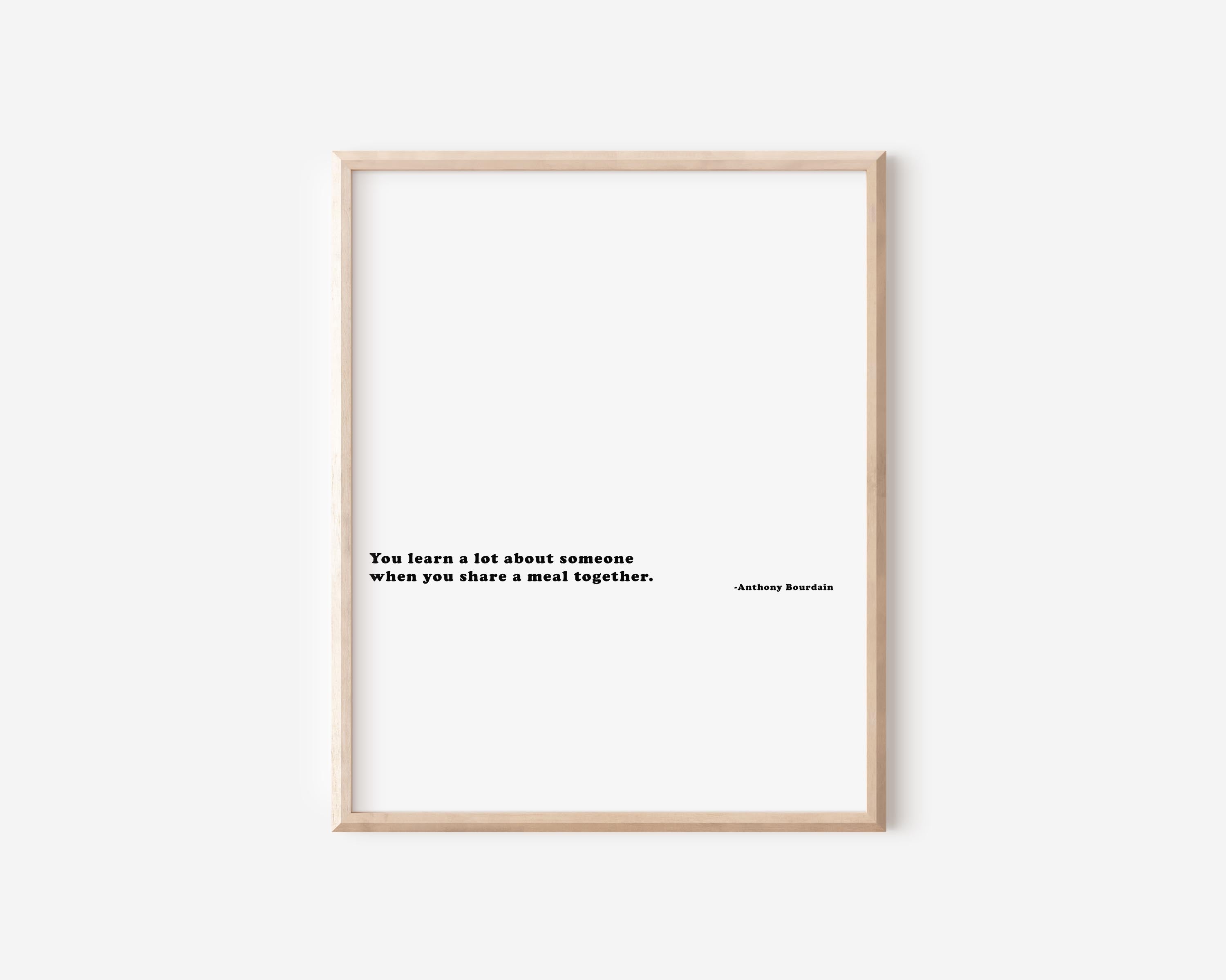 Anthony Bourdain Quote Print