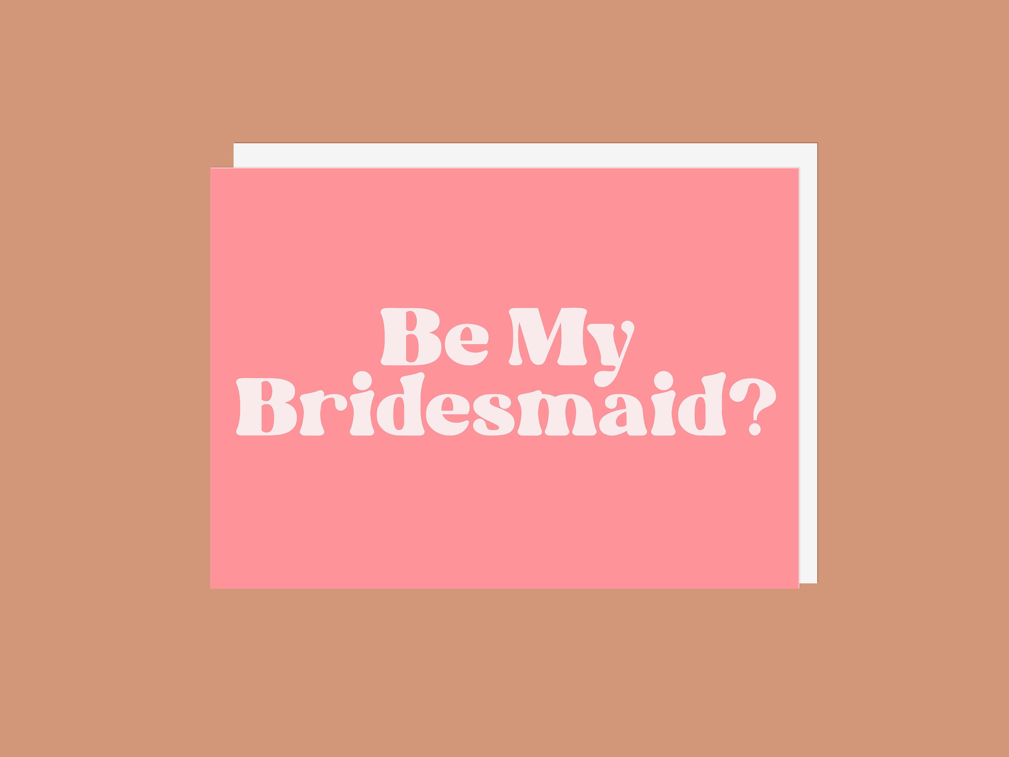 Bridesmaid - Greeting Card