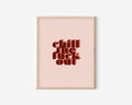 Chill Out Print