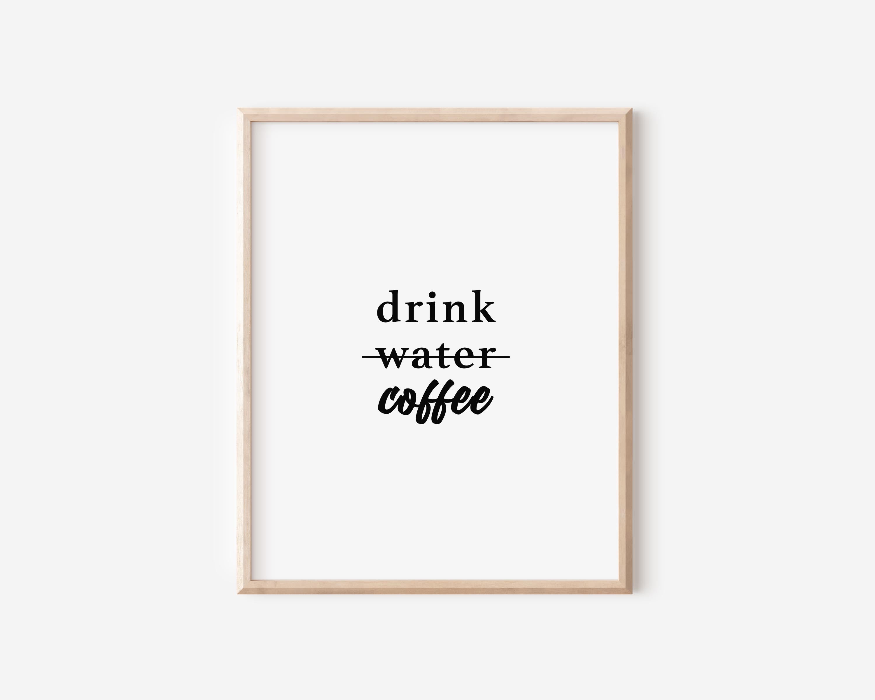 Drink Coffee Print