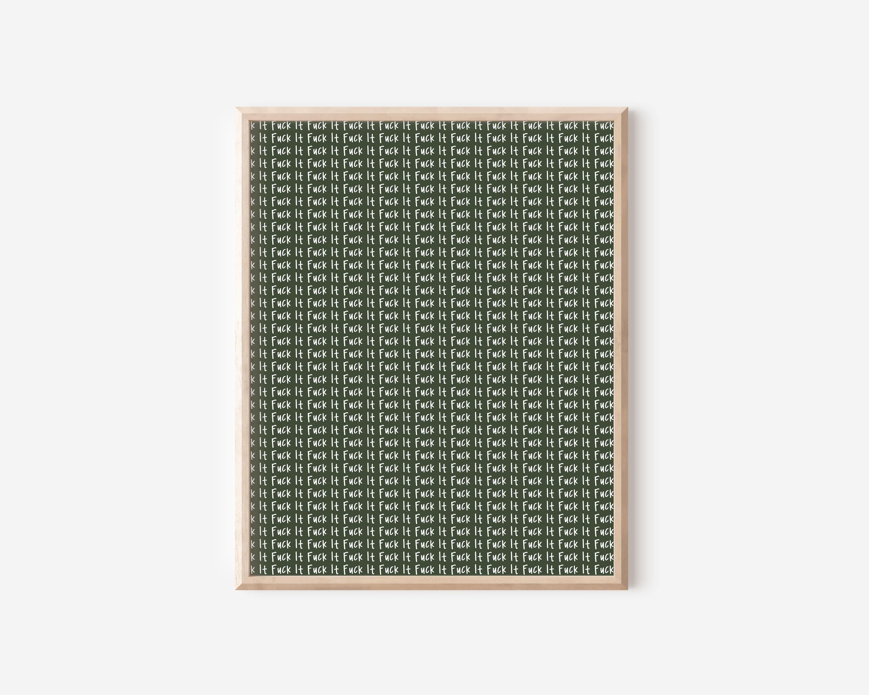 Fuck it Print