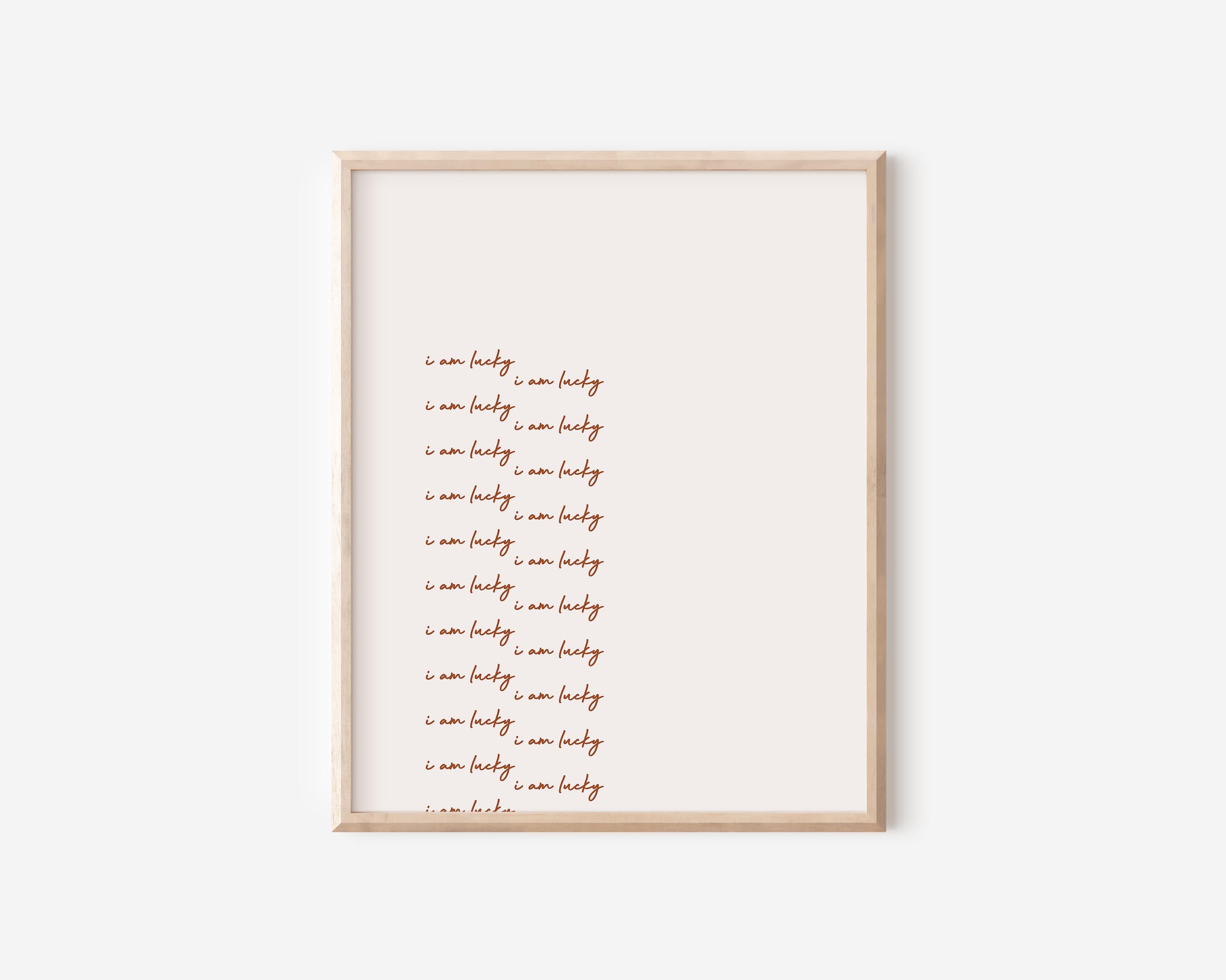 I Am Lucky Print