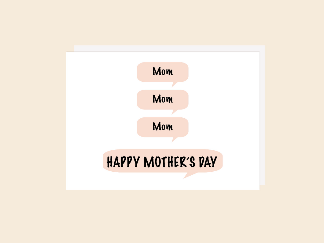 Mom Mom Mom Card - Greeting Card