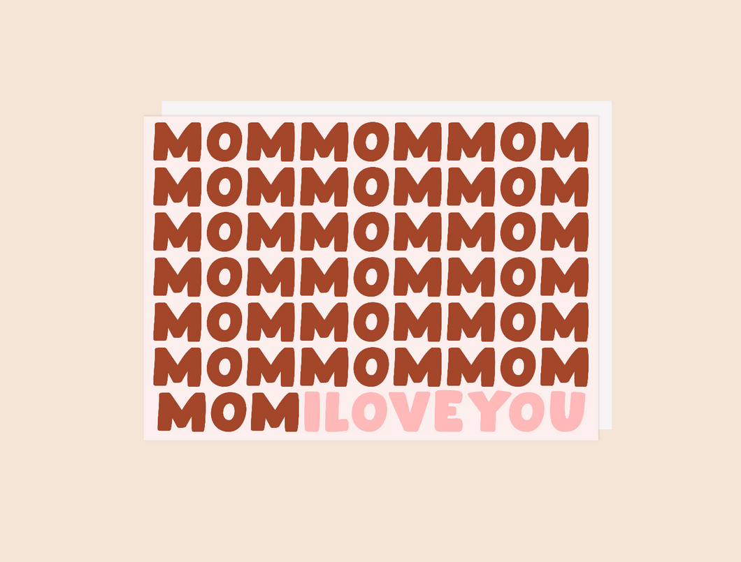 Mom Card - Greeting Card