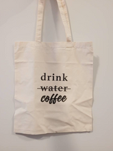 Load image into Gallery viewer, Tote Bag - Drink Coffee
