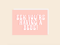 Bebe - Greeting Card