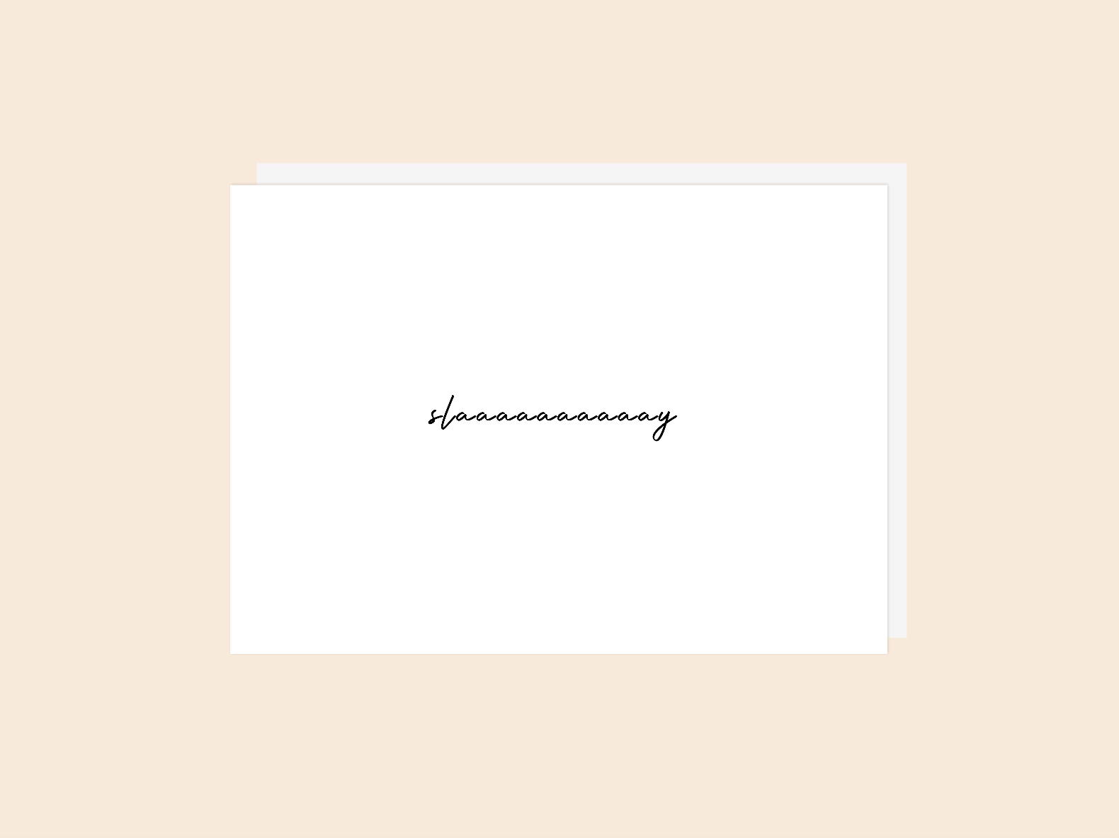 Slay  - Greeting Card