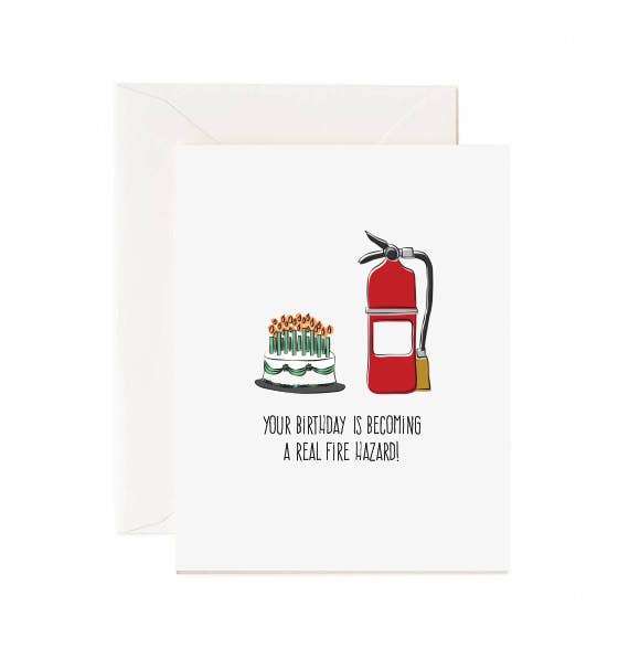 Your Birthday Is Becoming A Real Fire Hazard - Greeting Card