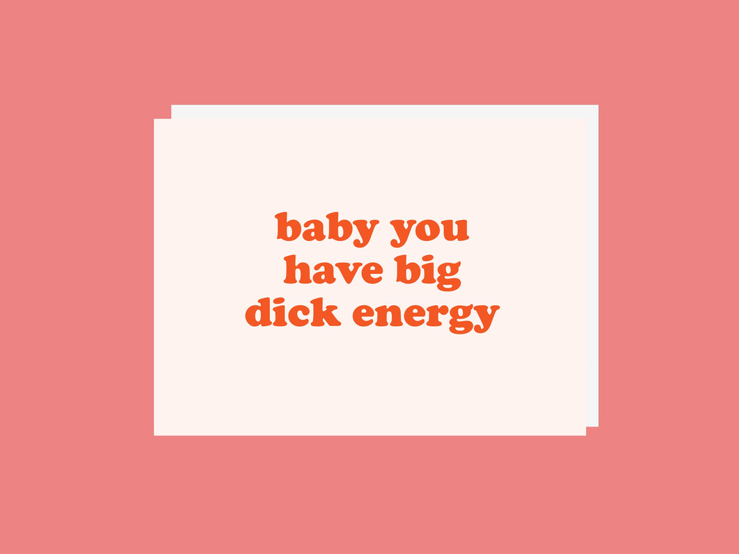 Big Dick Energy Card