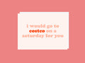 I Would Go To - Greeting Card