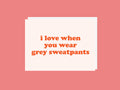 Grey Sweatpants - Greeting Card