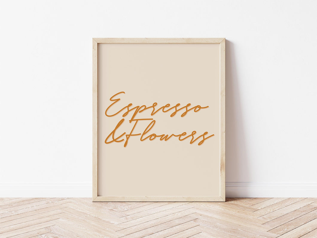 Espresso and Flowers Print