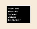 Coworker Normal - Greeting Card