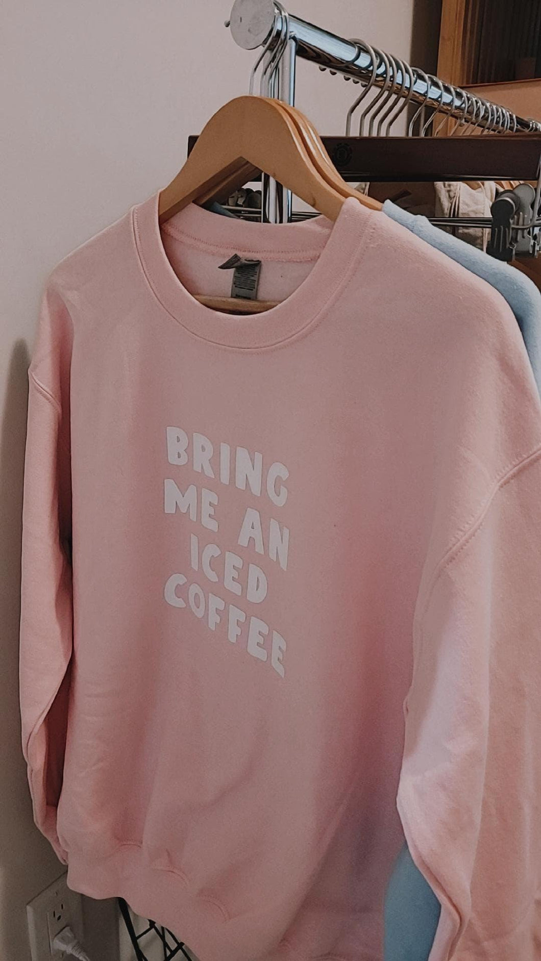 Bring Me An Iced Coffee Crewneck