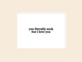 You Literally Suck - Greeting Card