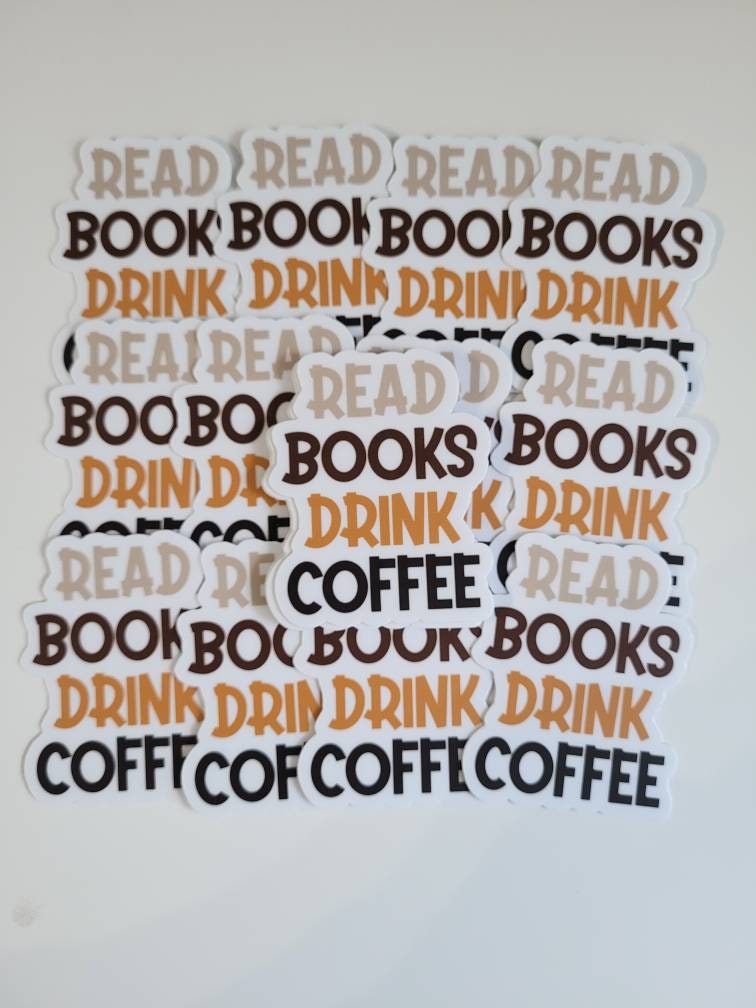 Read Books Drink Coffee Sticker