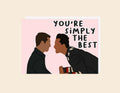You're Simply The Best - Greeting Card