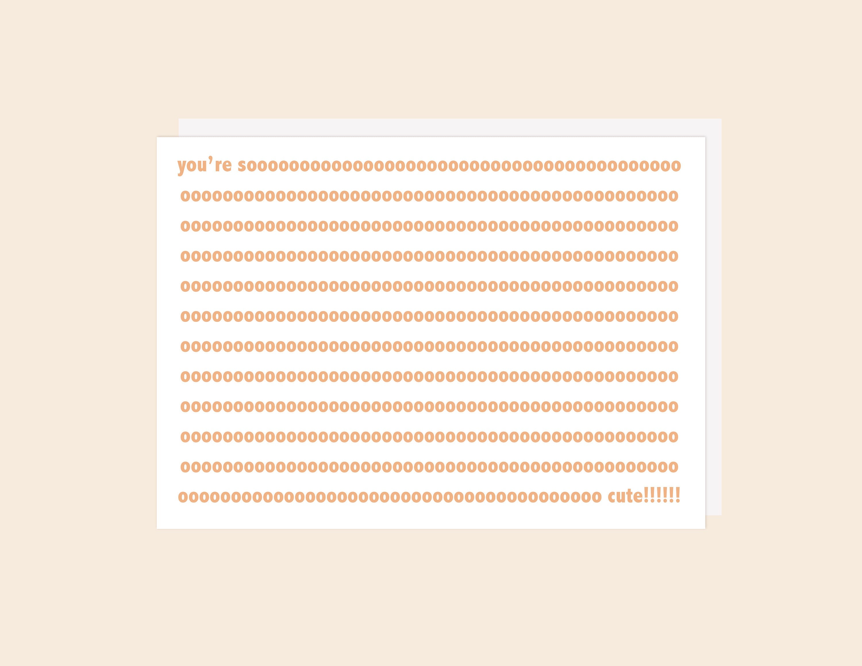 You're So Cute - Greeting Card
