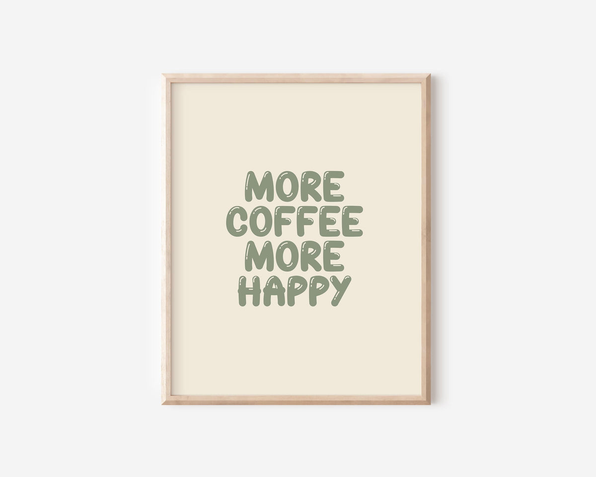 More Coffee More Happy Print