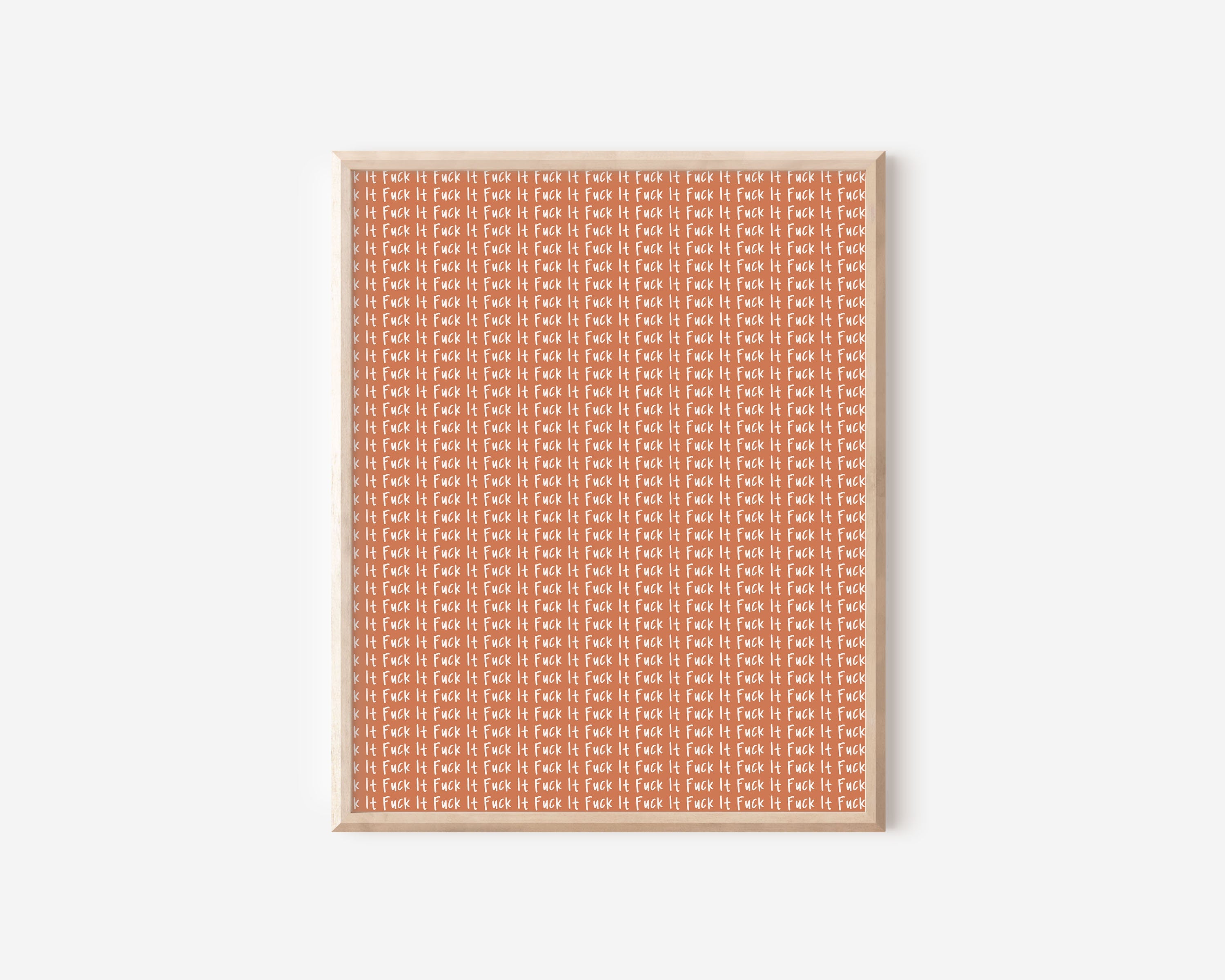 Fuck it Print