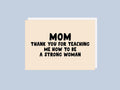Mom Strong Woman  - Greeting Card
