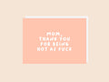 Mom Hot As Fuck Card - Greeting Card