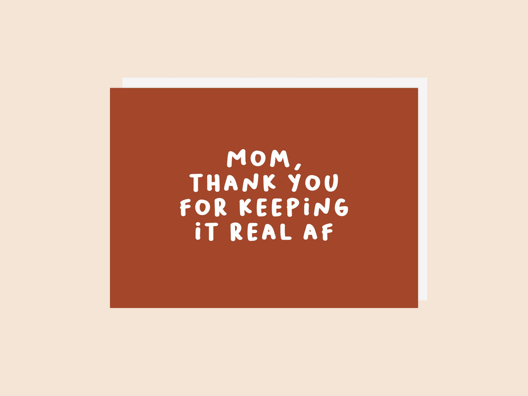 Mom Keeping It Real Card