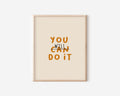 You Can Do It Print