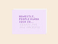 Thanks for not sucking - Greeting Card