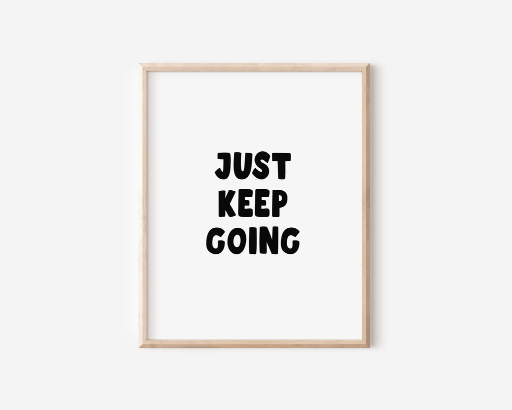 Keep Going Print